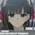 Anime Ms. Servant : Ungkap Detail Lagu Opening dan Ending!