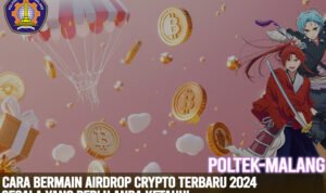 Cara Bermain Airdrop Crypto Terbaru 2024: Segala yang Perlu Anda Ketahui