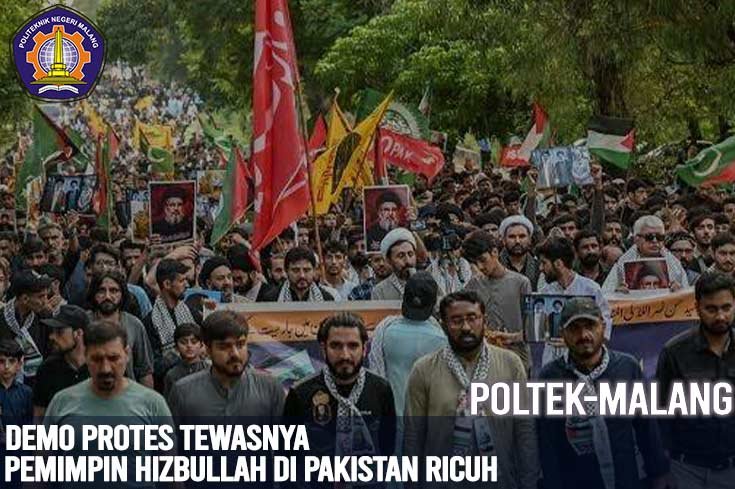 Demo Protes Tewasnya Pemimpin Hizbullah di Pakistan Ricuh