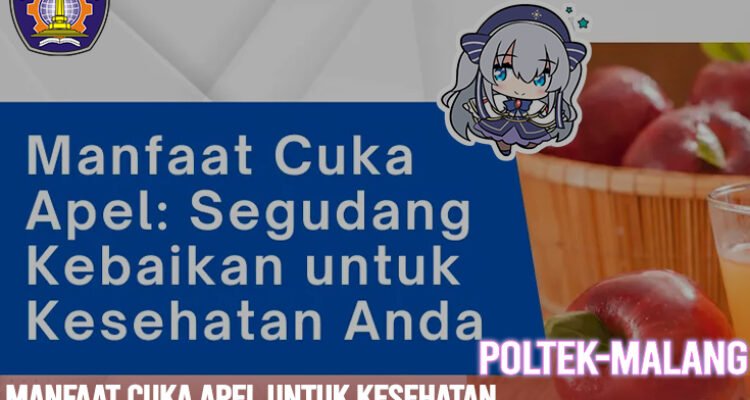 Manfaat Cuka Apel untuk Kesehatan: Fakta dan Penelitian Terkini