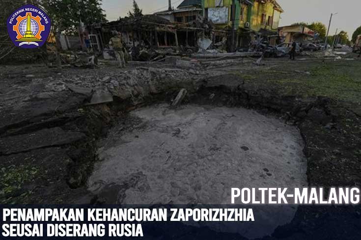 Penampakan Kehancuran Zaporizhzhia Seusai Diserang Rusia