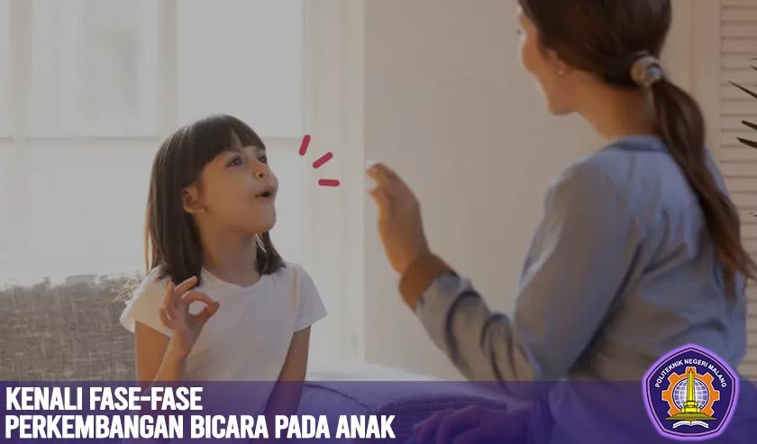 Kenali Fase-Fase Perkembangan Bicara pada Anak